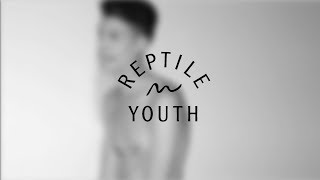 Watch Reptile Youth Its Easy To Lose Yourself video