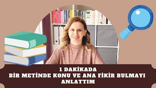 1 Daki̇kada Metni̇n Konusunu Ve Ana Fi̇kri̇ni̇ Bulmayi Anlattim