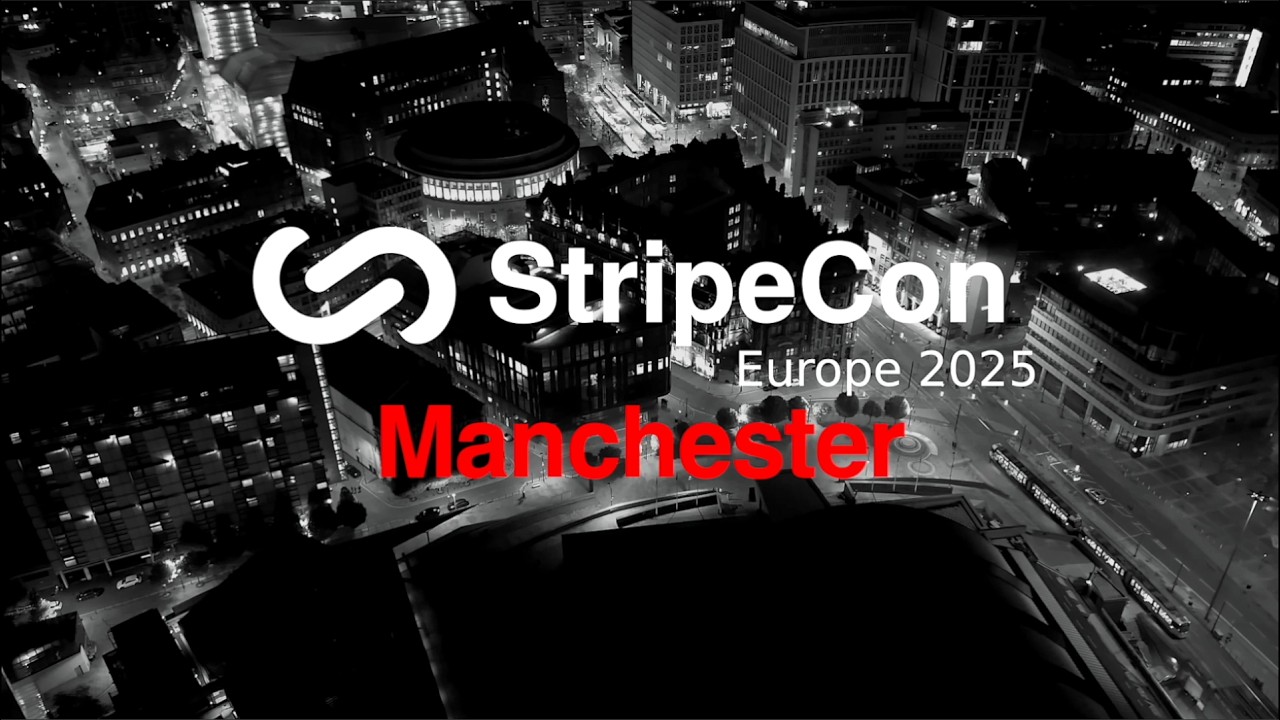 StripeCon Europe 2025 - Manchester