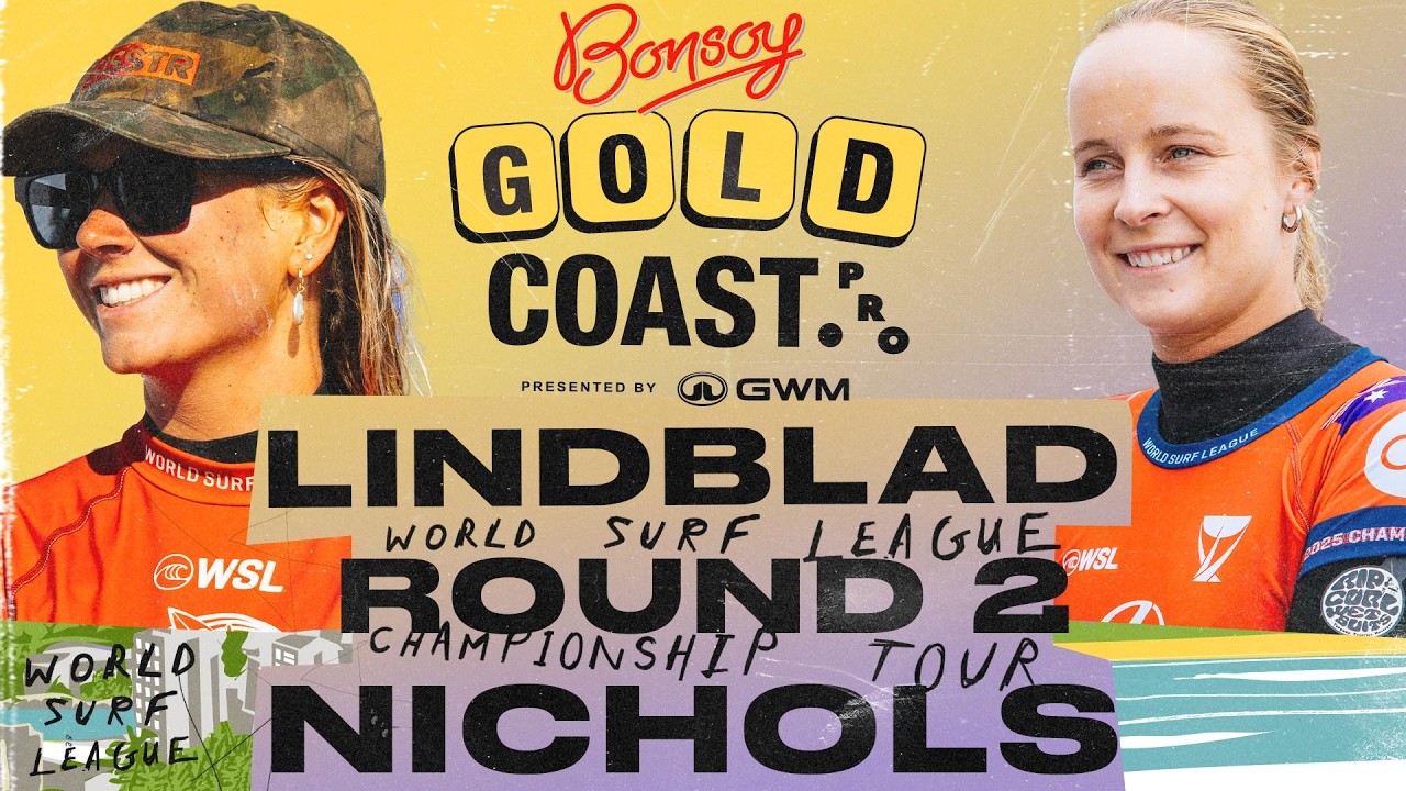 Sawyer Lindblad vs Isabella Nichols | Bonsoy Gold Coast Pro