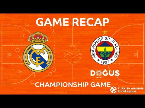 Championship Game Highlights: Real Madrid - Fenerbahce Dogus Istanbul