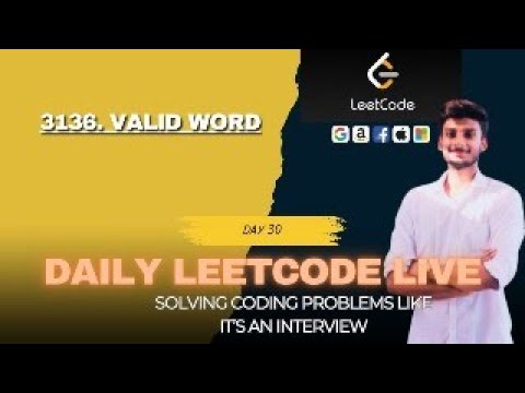 3136. Valid Word | Solving Problems Live