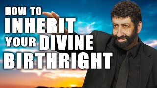 How To Inherit Your Divine Birthright | Jonathan Cahn Sermon