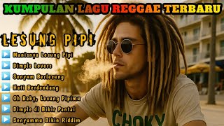'LESUNG PIPI – Koleksi 7 Lagu Reggae Romantis Terbaik' 🌴🎶 | Manis, Santai, & Bikin Jatuh Cinta