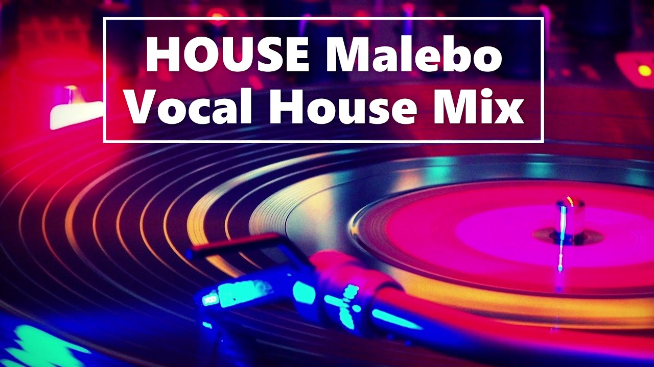 House Malebo Vocal House Mix 11112021