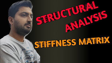 |Structural Analysis| |Stiffness Matrix Method|  Lecture-1
