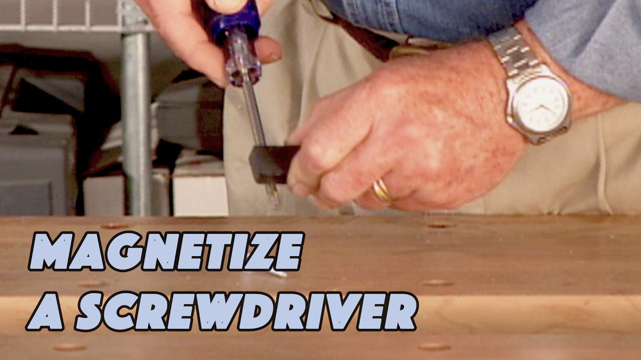 How To Magnetize A Screwdriver YouTube How To Magnetize A Screwdriver YouTube