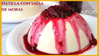 HOW TO MAKE NATILLA (CUSTARD) WITH BLACKBERRY OR RED FRUIT SAUCE FROM SCRATCH (English Subtitles)