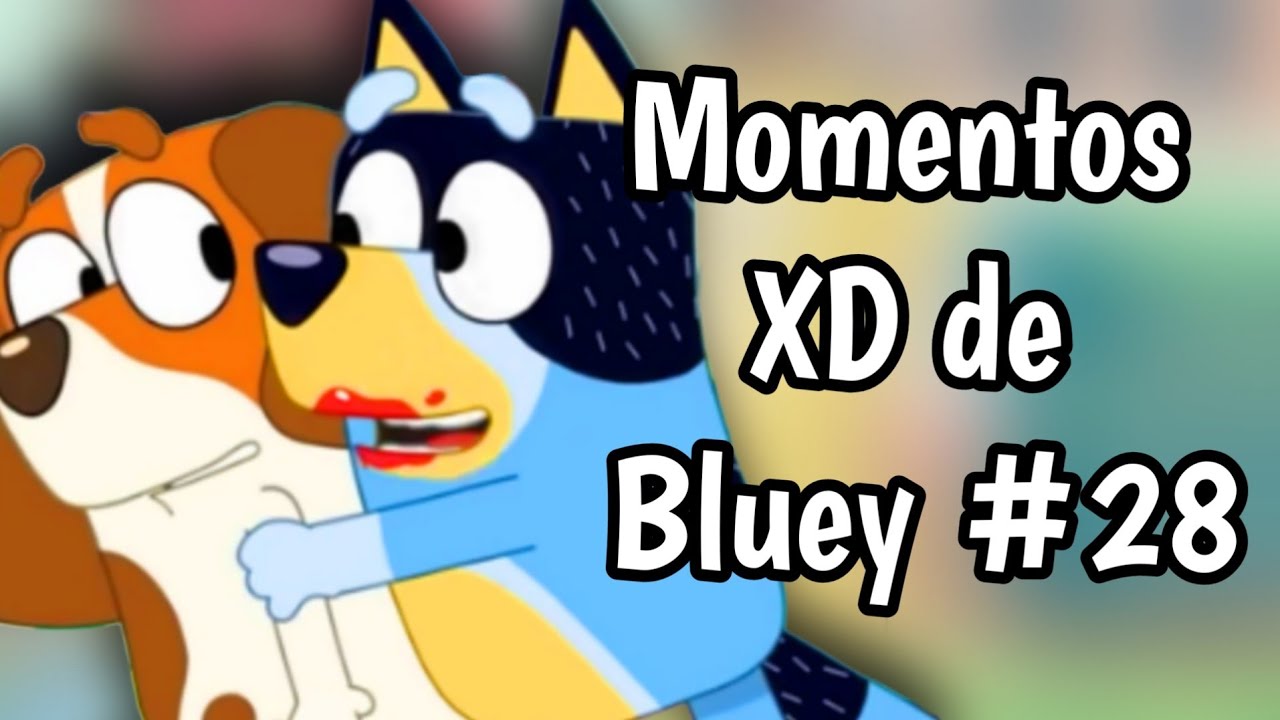 Momentos XD del Bluey #28 | Nací Ayer