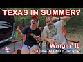 Why Are We RVing in Texas in SUMMER?!?!