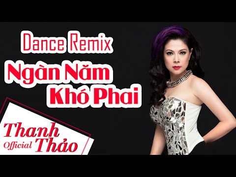 Video Album Dance Remix 2010 - Ngàn Năm Khó Phai || Thanh... - youtube