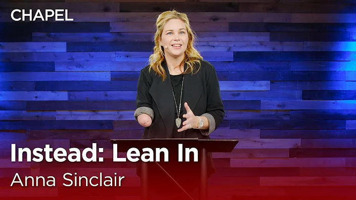 Anna Sinclair: Instead: Lean In [Biola University ...