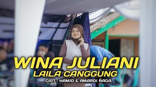 LAILA CANGGUNG - VOC .WINA JULIANI - LIVE ZENI MUSIC KP. CI MANGGU PURABAYA