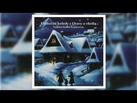 ľh Kamencan Vianocne Koledy Z Oravy A Okolia Cele Album 2008 Youtube