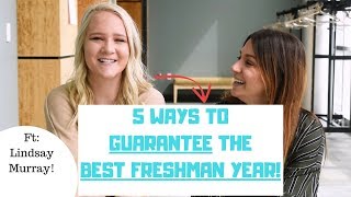5 Ways to Guarantee The Best Freshman Year EVER!