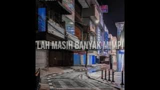 @Story Wa 30detik~Monkey Boots-indah Pada Waktunya🍃