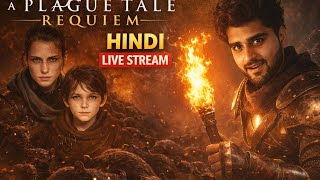 A Plague Tale Requiem | Day - 2 |  Hindi Live Stream