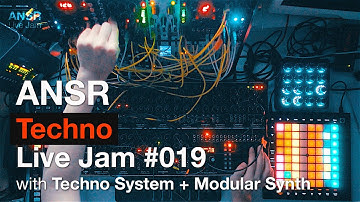 ANSR - Live Jam #019 with Techno System + Modular Synth