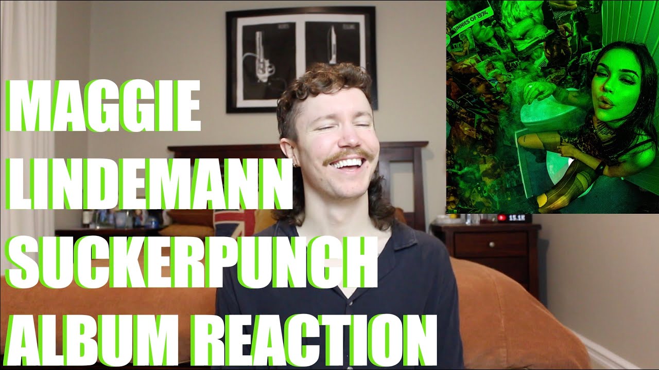 MAGGIE LINDEMANN - SUCKERPUNCH ALBUM REACTION