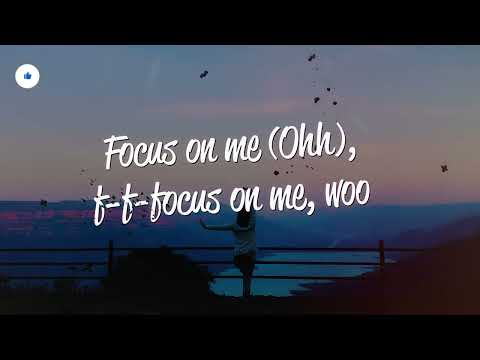 Ariana Grande Focus Lyrics 