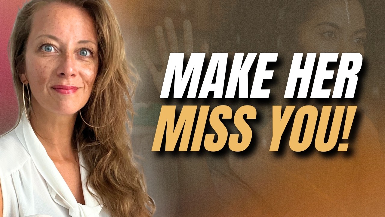 How to Make Her Afraid of Losing You