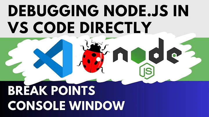 How to Debug Node In VS Code - Break Points and Console Window