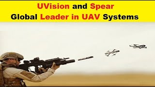 UVision and Spear, World Leading UAV Systems, Joined Partnership and Share their Technology's