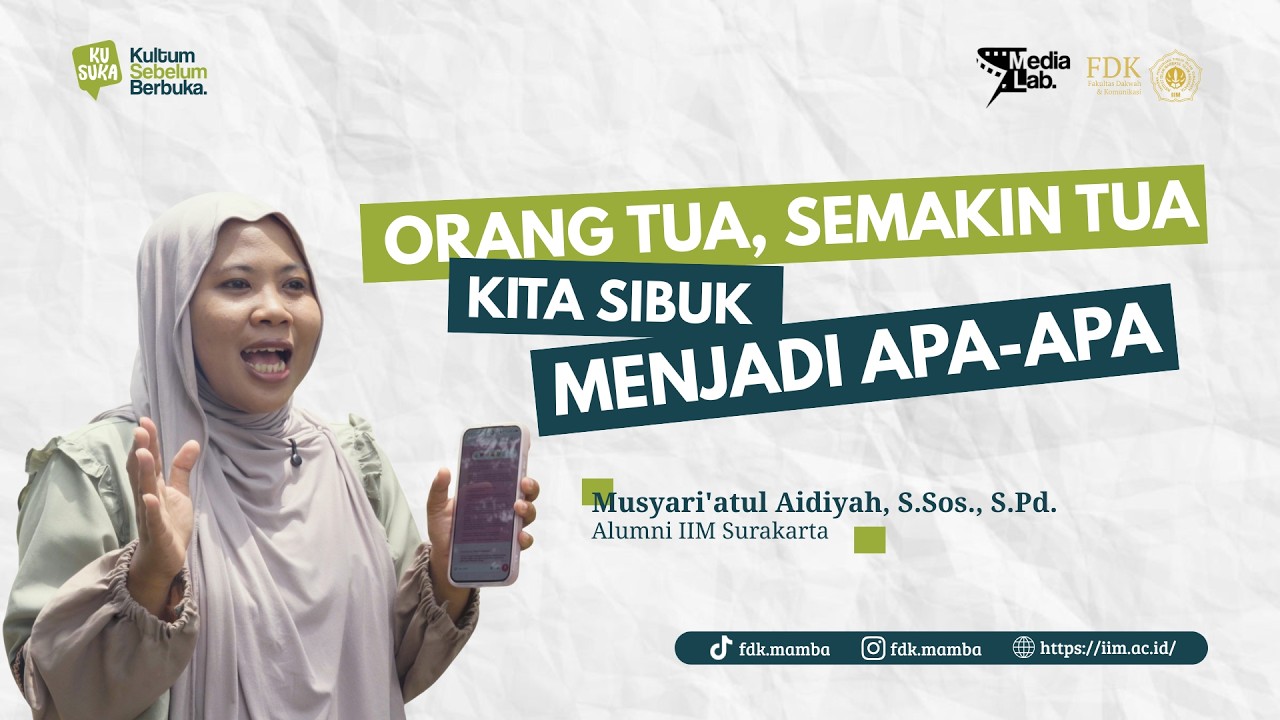 Orang Tua Semakin Menua, Kita Sibuk Menjadi Apa-apa - Musyari'atul Aidiyah, S.Sos., S.Pd. - KUSUKA