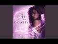 The Pull of Your Gravity