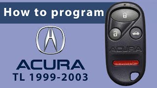 How to Program Keyless Entry Remote Key Fob for Acura TL 1999 -2003