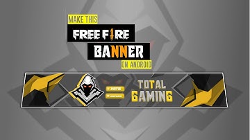 Make This Professional Gaming Banner On Android || How To Make FreeFire Banner For Youtube Channel