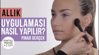 Allık Nasıl Sürülür? - Pınar Gerçek