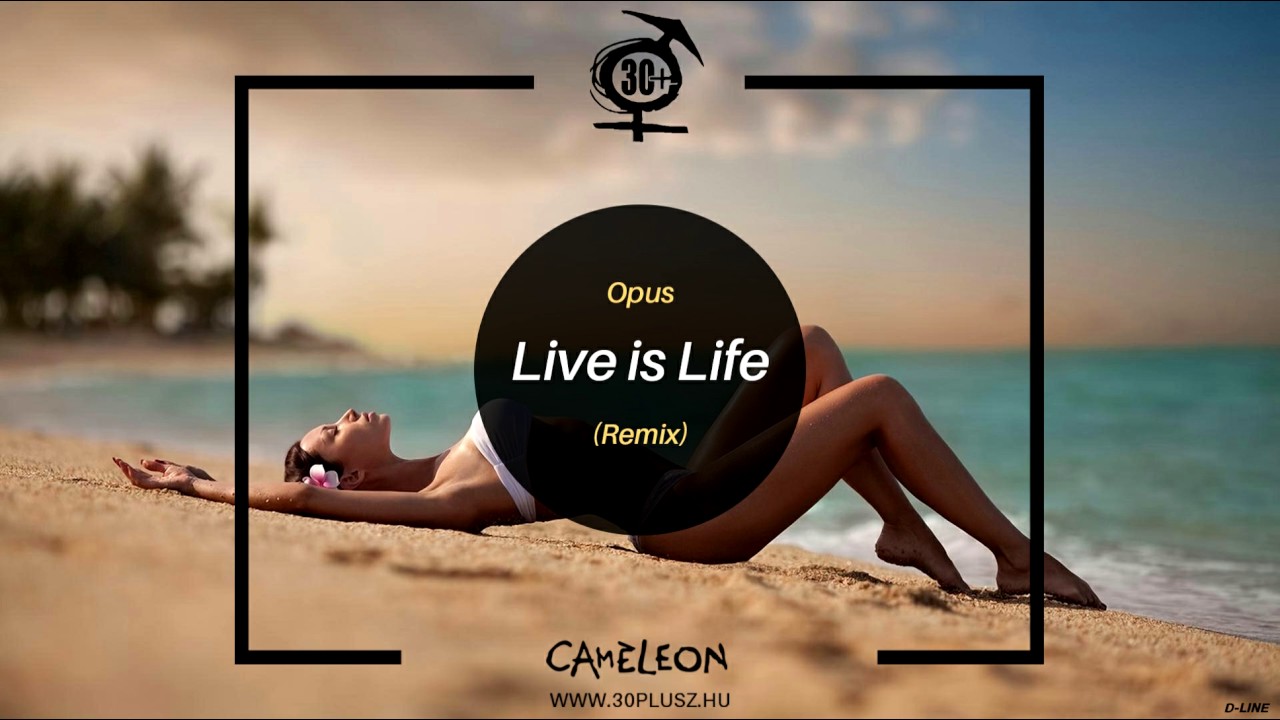 Красивую жизнь ремикс. Опус лайф из лайф. Opus - Live is Life (1984). Opus Live is Life обложка. Картинки Opus альбом.