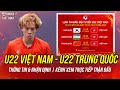 Lịch Trực Tiếp Bóng Đá 25-3: U22 Việt Nam vs U22 Trung Quốc 🏆