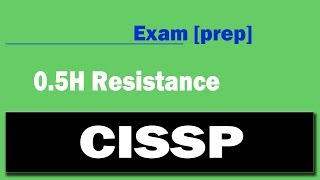 Cissp - Practice Exam - 12 H Resistance