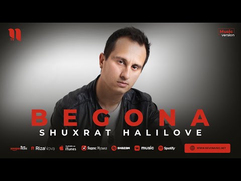 Shuxrat HaliLove — Begona (audio 2023)