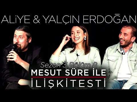 Mesut Süre İle İlişki Testi | Konuklar: Aliye & Yalçın Erdoğan