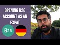 Opening N26 Bank Account as an Expat in Germany 🇩🇪