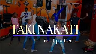 Tipsy Gee-Taki Nakati  Dance Class||STEPS DANCE ACADEMY