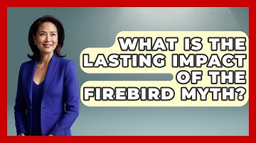 What Is The Lasting Impact Of The Firebird Myth? - Exploring Ancient Myths