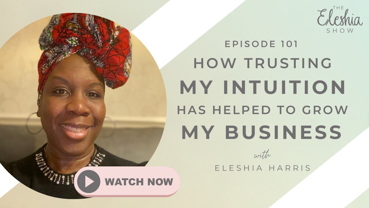 How Trusting My Intuition Has Helped To Grow My Business - YouTube