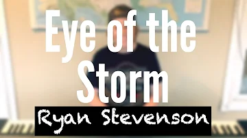 Eye of the Storm | Ryan Stevenson - Cover by: Elias Torkelson