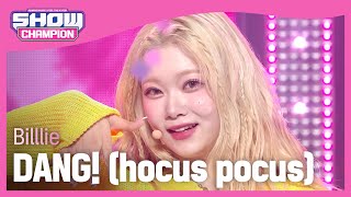 [최초 공개] 빌리(Billlie) - DANG! (hocus pocus) l Show Champion l EP.497 l 231025