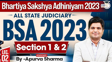 Bhartiya Sakshya Adhiniyam 2023 Lecture-2  | BSA 2023 | SECTION 1-2 | MASTER CLASS  | Apurva Sir