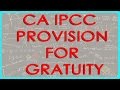 CA IPCC PGBP 68   Provision for Gratuity    Section 40A7