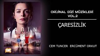 Kadın  (Orijinal Dizi Müzikleri Vol.2) - Çaresizlik Resimi