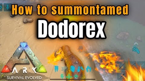 How to summontamed dodorex | ARK Ultimate Mobile Edition | attack mode | #arkultimatemobileedition