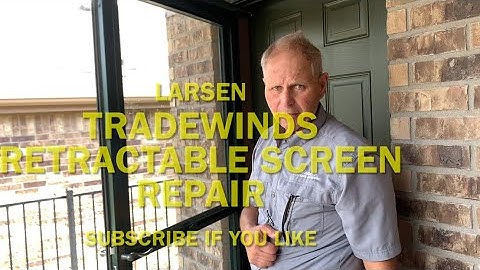 How To Install A Larsen Retractable Screen