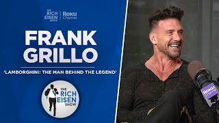 Actor Frank Grillo Talks New ‘Lamborghini’ Movie & Much More with Rich Eisen | Full Interview