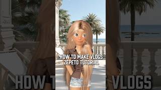 Full How to make vlogs on Zepeto | easy & simple #zepeto #vlog #tutorial #youtubeshorts #fyp News